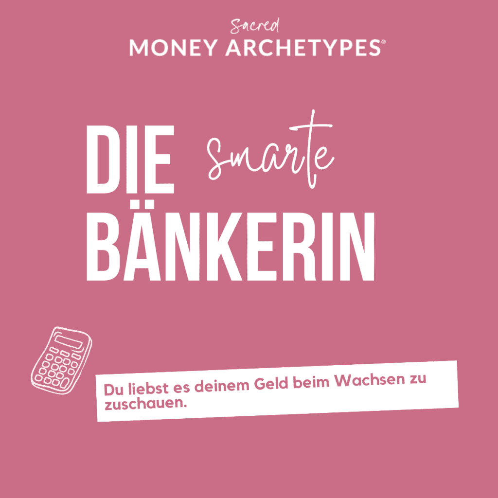 Geld Archetypen die Bänkerin